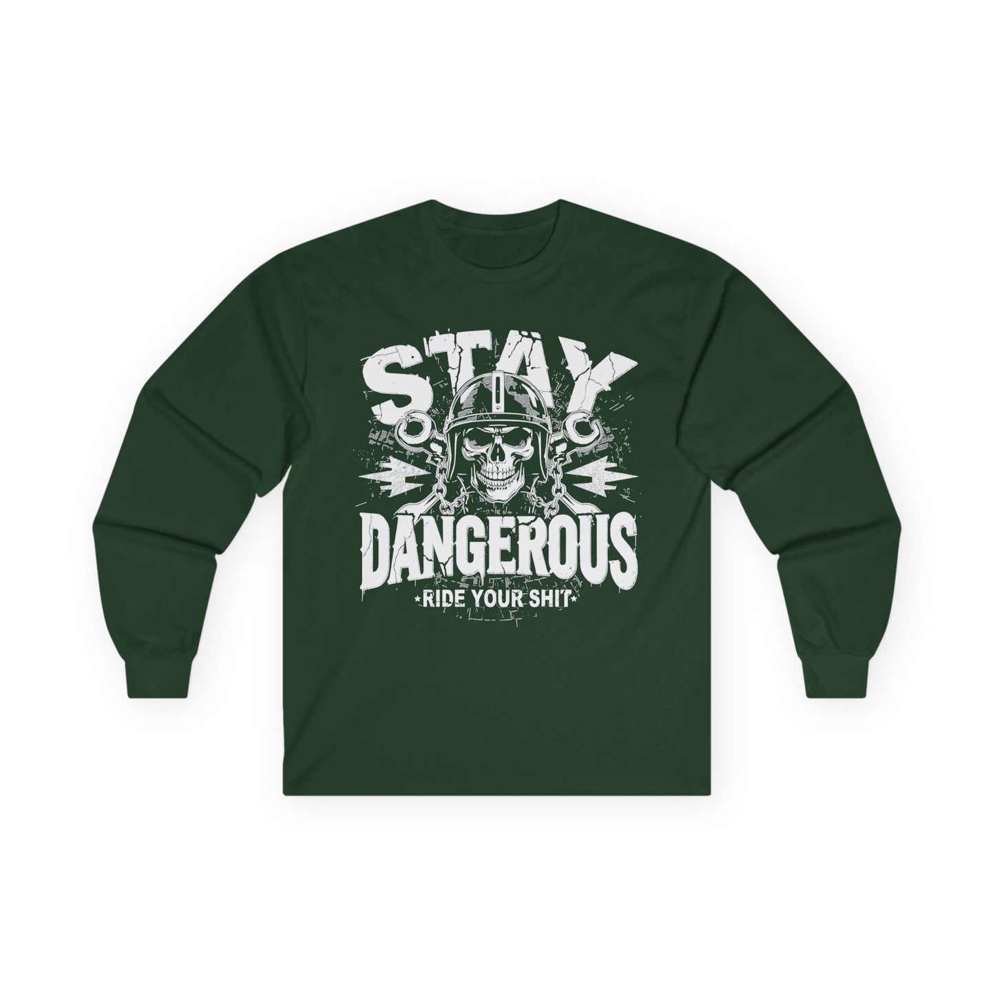 Stay Dangerous Long Sleeve Tee, Unisex Cotton Shirt, Gift for Bikers, Cool Graphic Tee, Love Yours Style