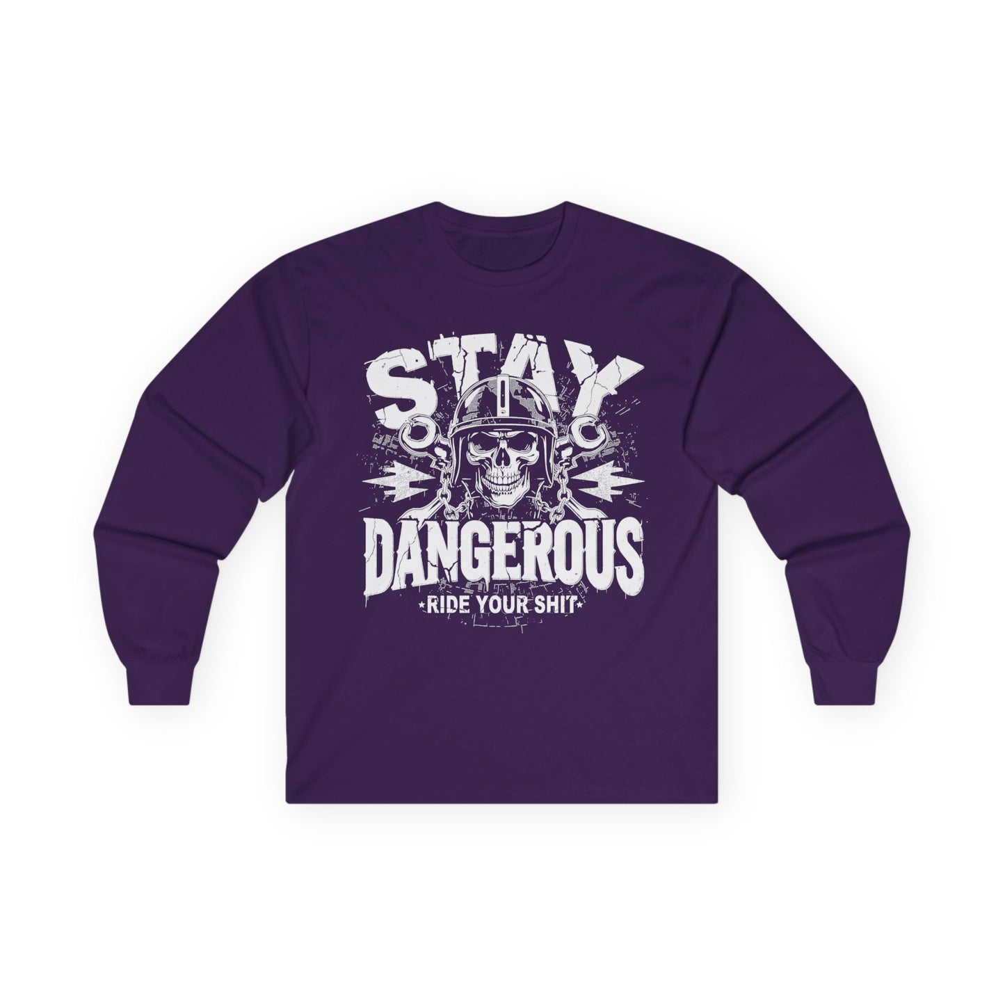 Stay Dangerous Long Sleeve Tee, Unisex Cotton Shirt, Gift for Bikers, Cool Graphic Tee, Love Yours Style