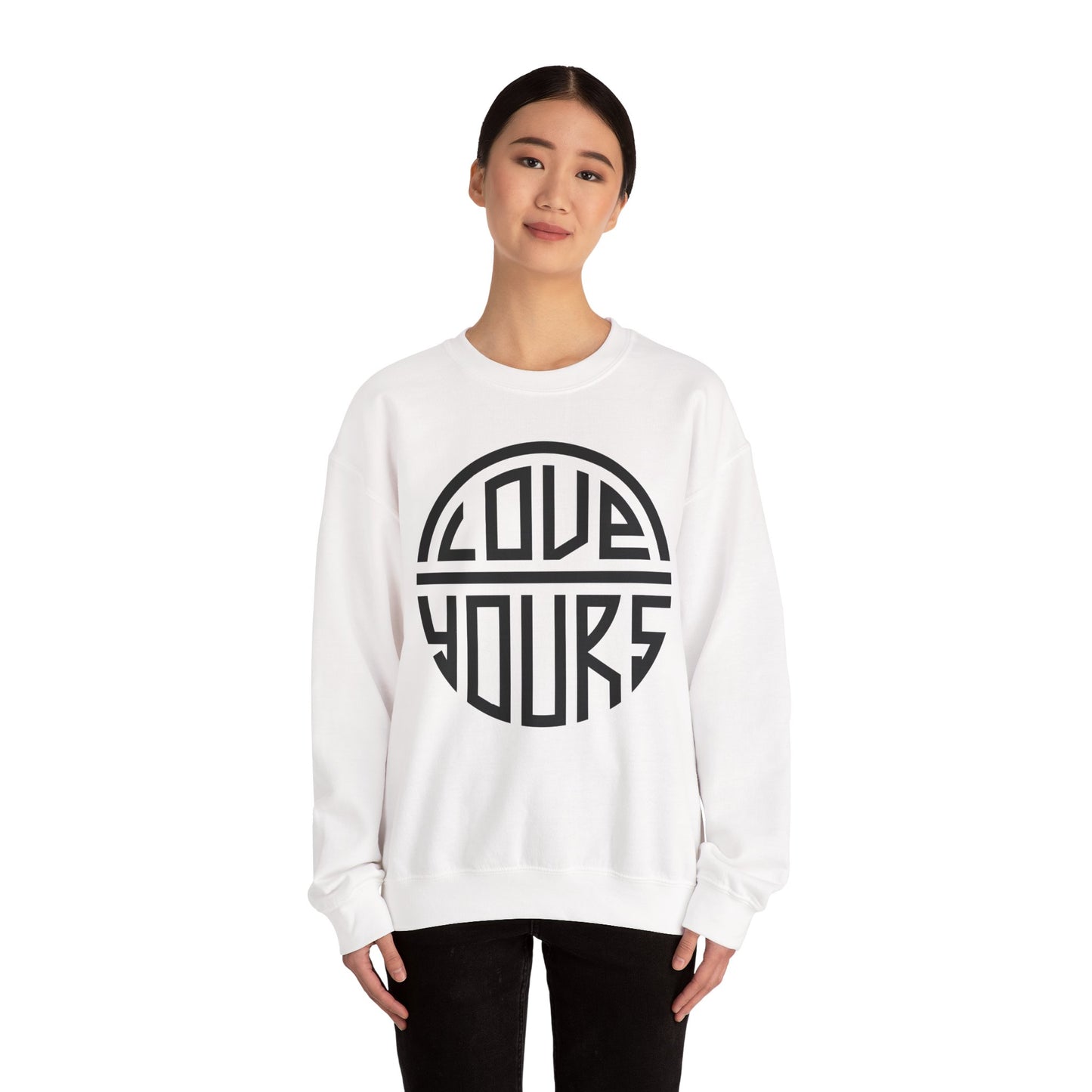 Love Yours Crewneck Sweatshirt - Cozy Gift for Self-Love, Unisex Pullover, Casual Wear, Birthday, Friendship, Valentine's Day