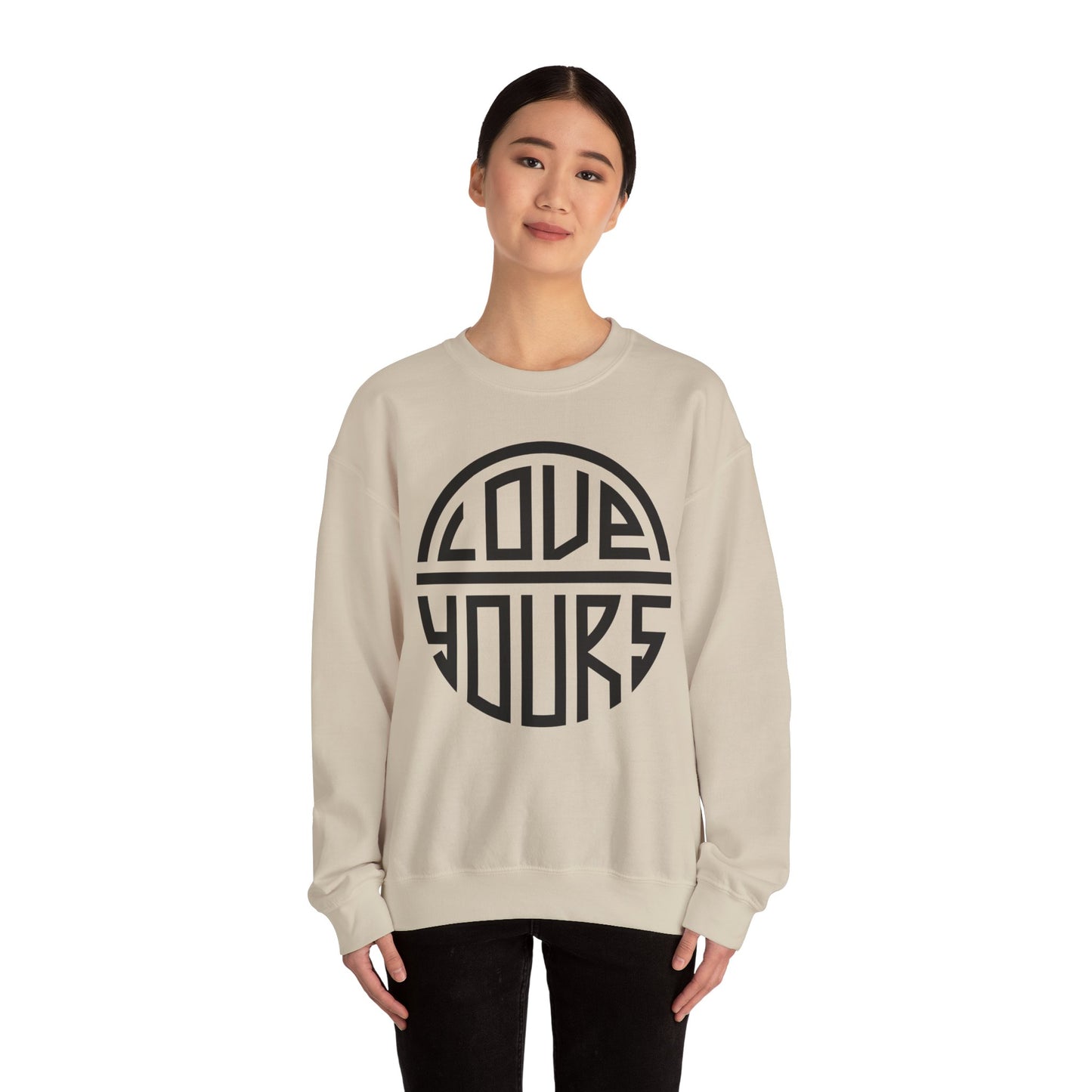 Love Yours Crewneck Sweatshirt - Cozy Gift for Self-Love, Unisex Pullover, Casual Wear, Birthday, Friendship, Valentine's Day