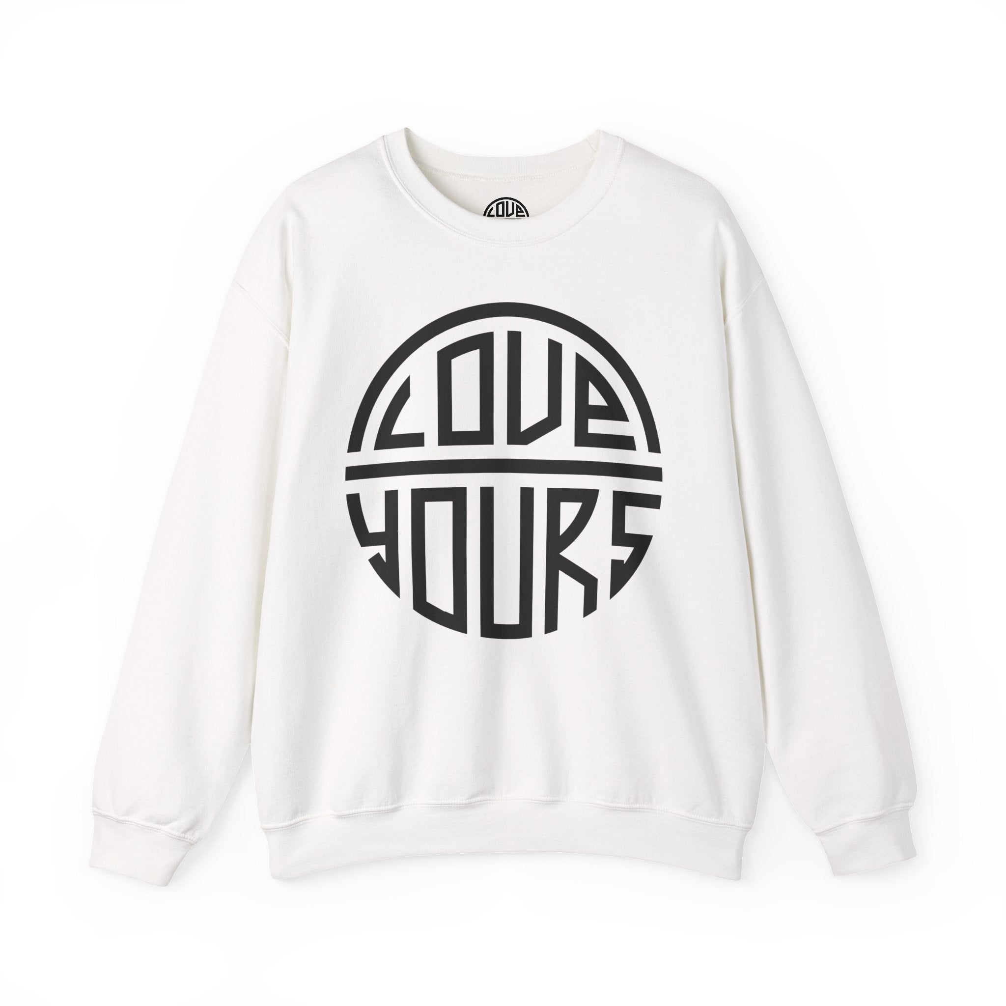 Love Yours Crewneck Sweatshirt - Cozy Gift for Self-Love, Unisex Pullover, Casual Wear, Birthday, Friendship, Valentine's Day