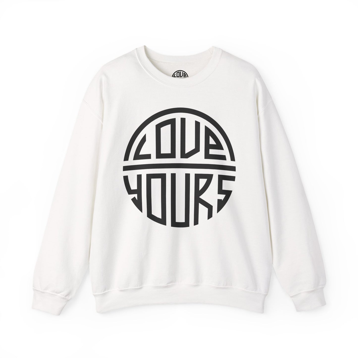 Love Yours Crewneck Sweatshirt - Cozy Gift for Self-Love, Unisex Pullover, Casual Wear, Birthday, Friendship, Valentine's Day