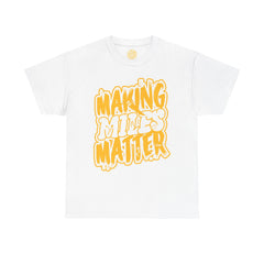 Unisex Heavy Cotton Tee with Positive Vibes - Making Minds Matter, Love Yours - Ideal Gift for Motivation, Encouragement, Self-Care, [...]
