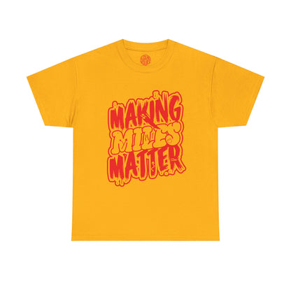 Urban Statement T-Shirt - Making Minds Matter, Love Yours, Unisex Graphic Tee, Casual Wear, Streetwear, Gift Idea