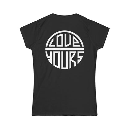 Empowering Women's Softstyle Tee - Chin Up Chest Out, Love Yours, Casual Top, Motivational Shirt, Gift for Her, Everyday Wear