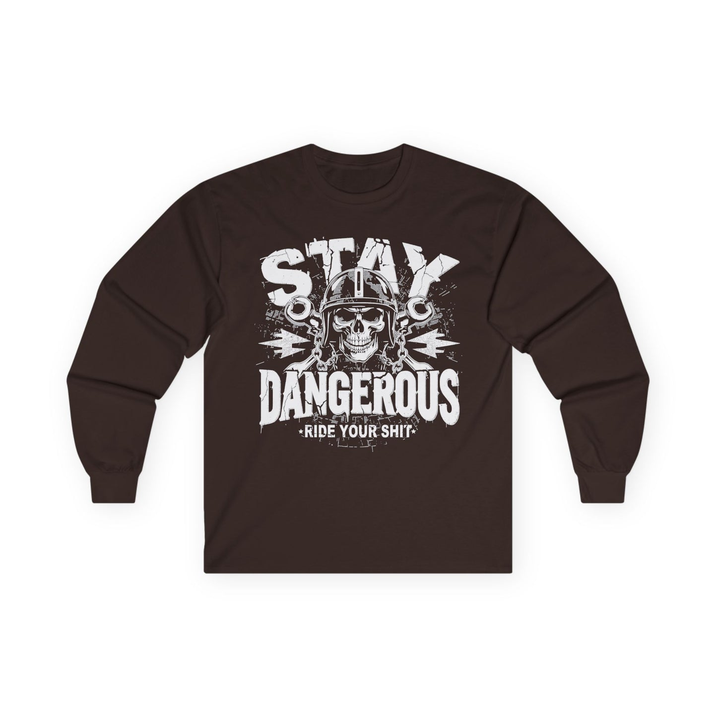 Stay Dangerous Long Sleeve Tee, Unisex Cotton Shirt, Gift for Bikers, Cool Graphic Tee, Love Yours Style