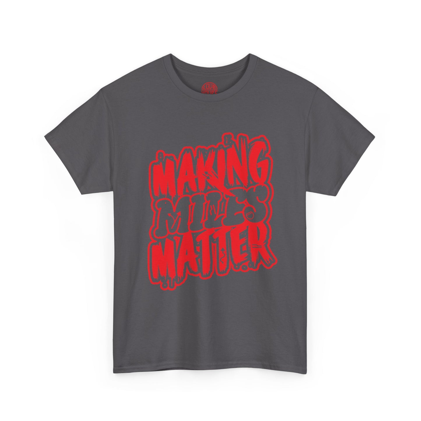 Urban Statement T-Shirt - Making Minds Matter, Love Yours, Unisex Graphic Tee, Casual Wear, Streetwear, Gift Idea