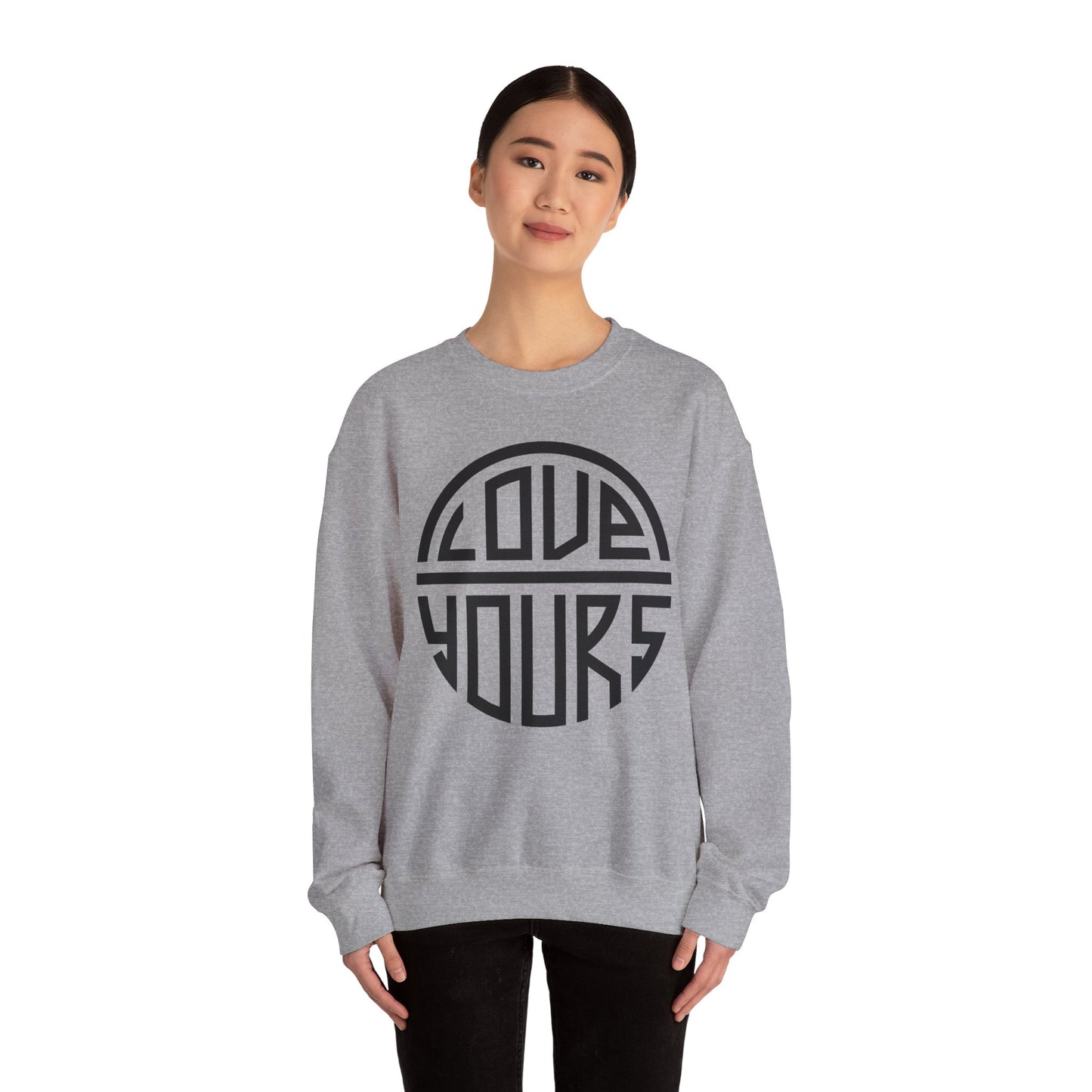 Love Yours Crewneck Sweatshirt - Cozy Gift for Self-Love, Unisex Pullover, Casual Wear, Birthday, Friendship, Valentine's Day