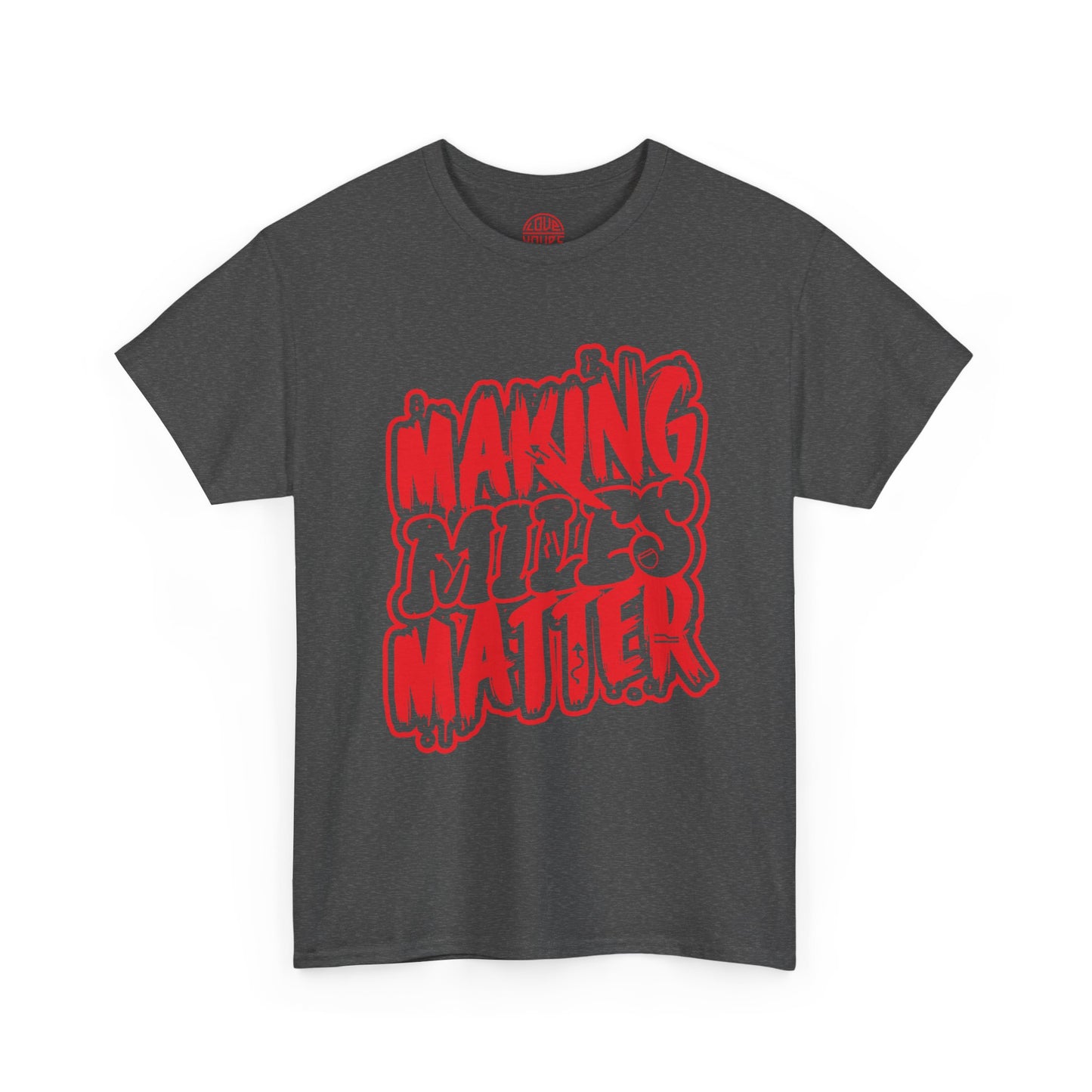 Urban Statement T-Shirt - Making Minds Matter, Love Yours, Unisex Graphic Tee, Casual Wear, Streetwear, Gift Idea
