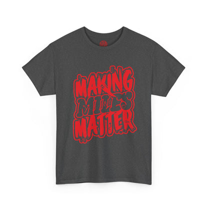 Urban Statement T-Shirt - Making Minds Matter, Love Yours, Unisex Graphic Tee, Casual Wear, Streetwear, Gift Idea