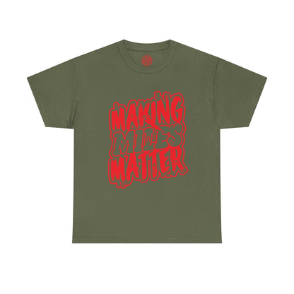 Urban Statement T-Shirt - Making Minds Matter, Love Yours, Unisex Graphic Tee, Casual Wear, Streetwear, Gift Idea