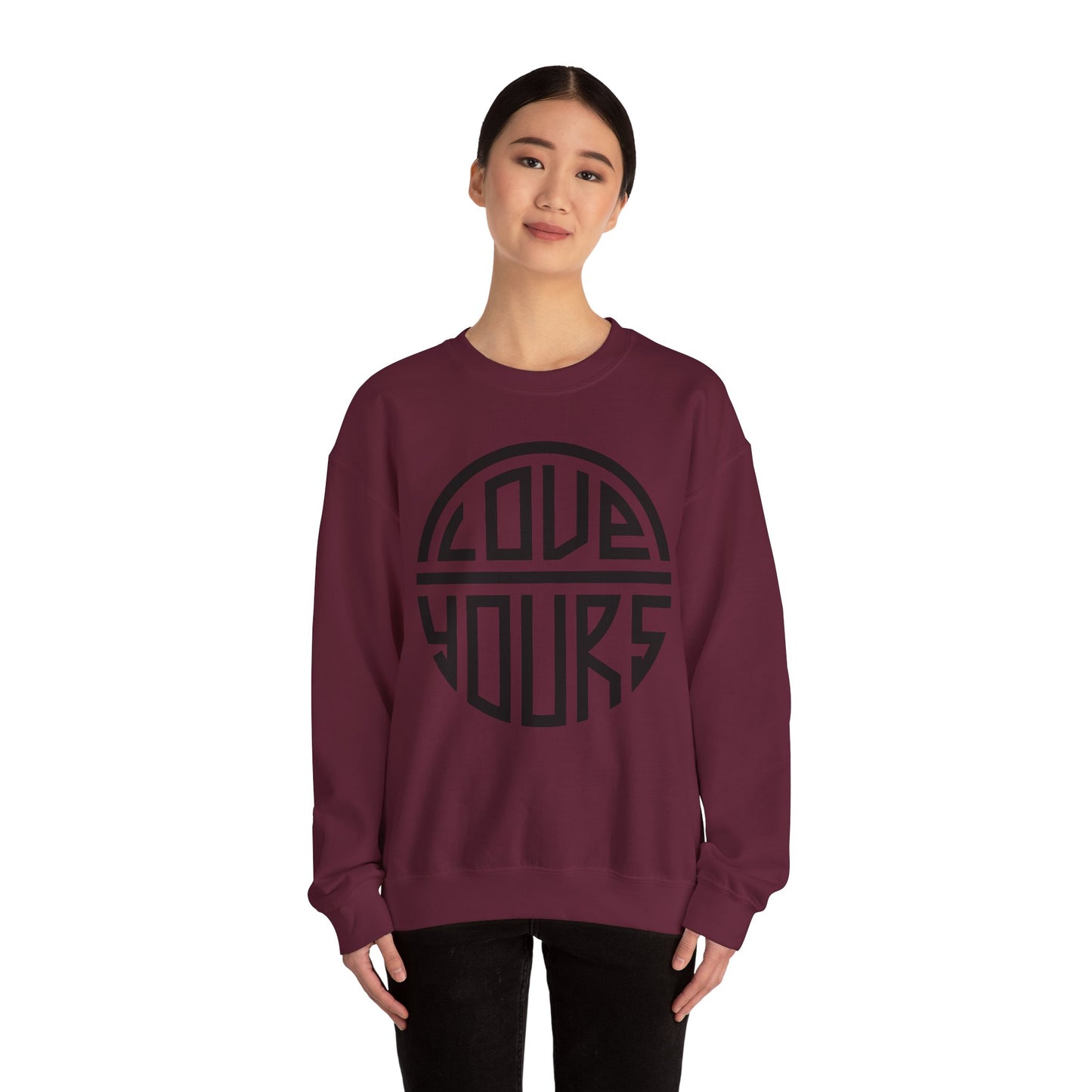 Love Yours Crewneck Sweatshirt - Cozy Gift for Self-Love, Unisex Pullover, Casual Wear, Birthday, Friendship, Valentine's Day